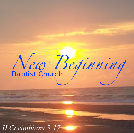 New Beginning Baptist Church Sermon Podcast